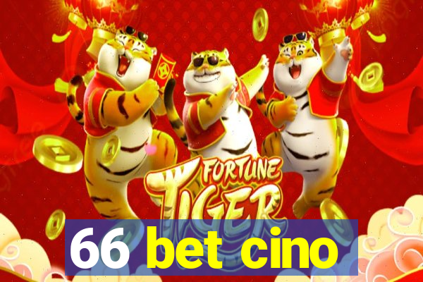 66 bet cino